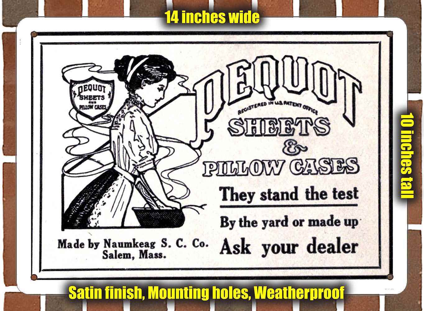 Metal Sign – 1916 Pequot Sheets & Pillow Cases- 10×14 inches