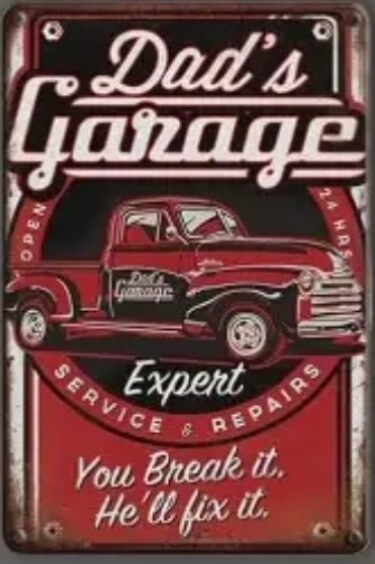 Vintage Retro Tin Sign Dads Garage-break it, He’ll fix it- Hotrod- NEW – 8 x 12