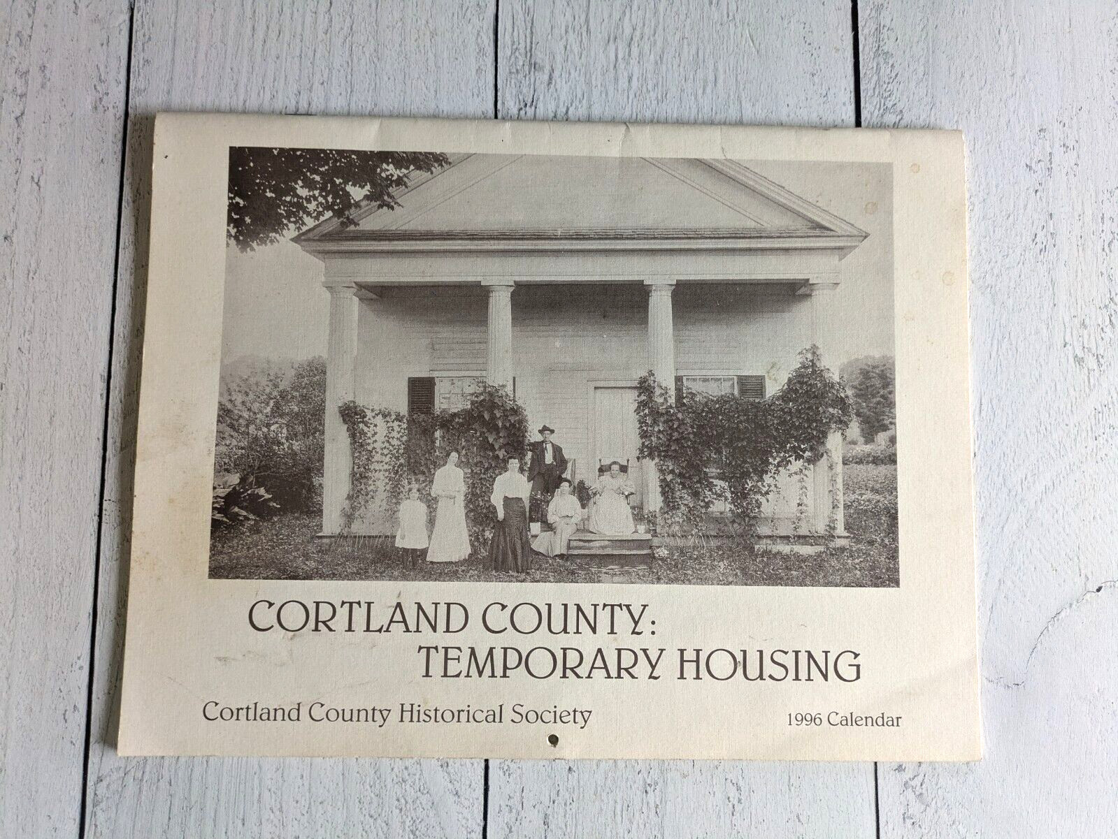 1996 Cortland County NY Calendar Temporary Housing Historical Society