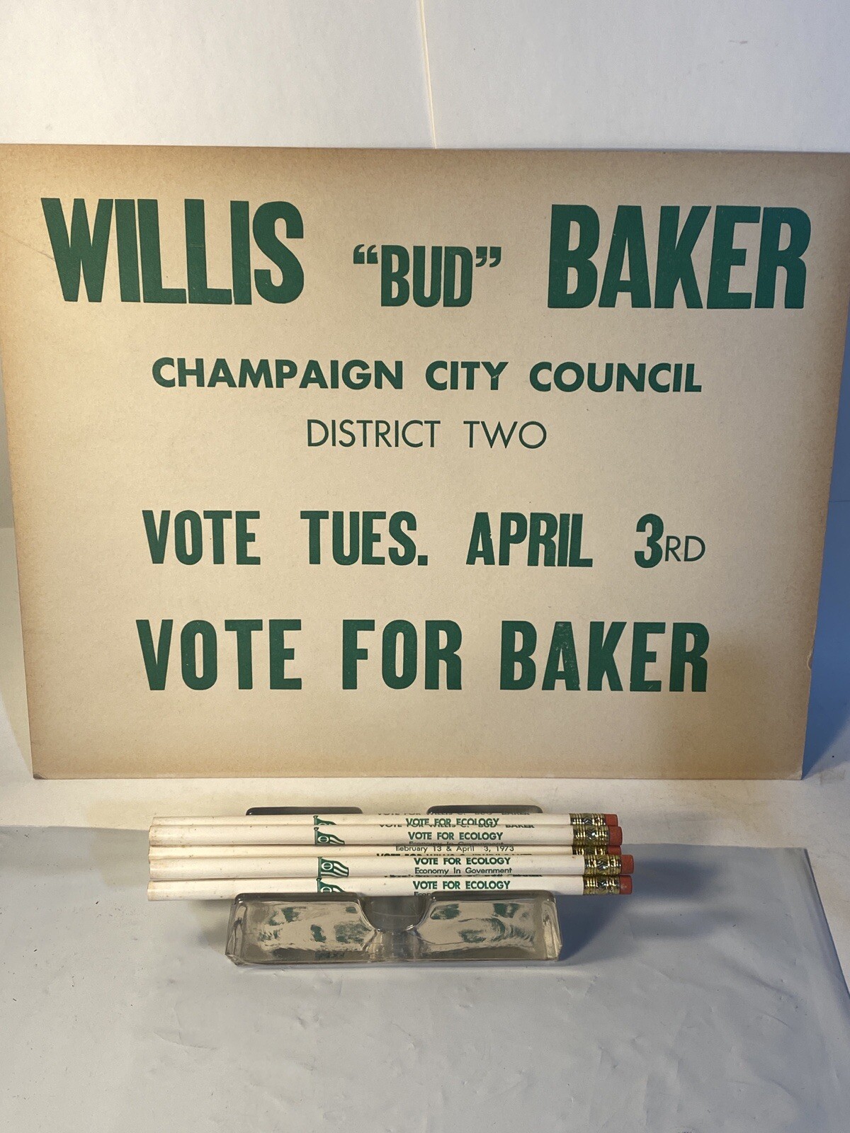 Political Campaign Sign & Pencils Willis “Bud” Baker 1973 Champaign Illinois