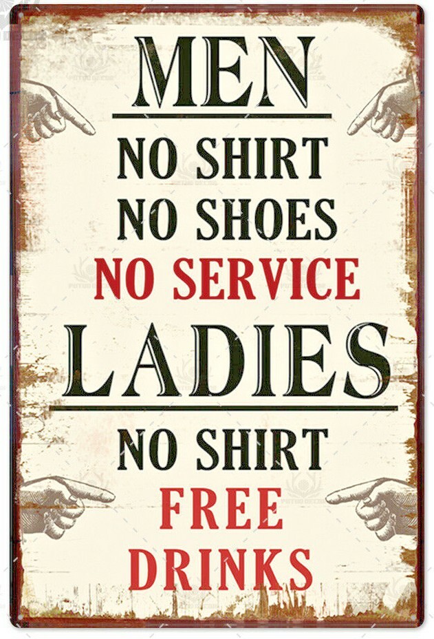 No Shirt No Shoes No Service Metal Sign 12″ x 8″