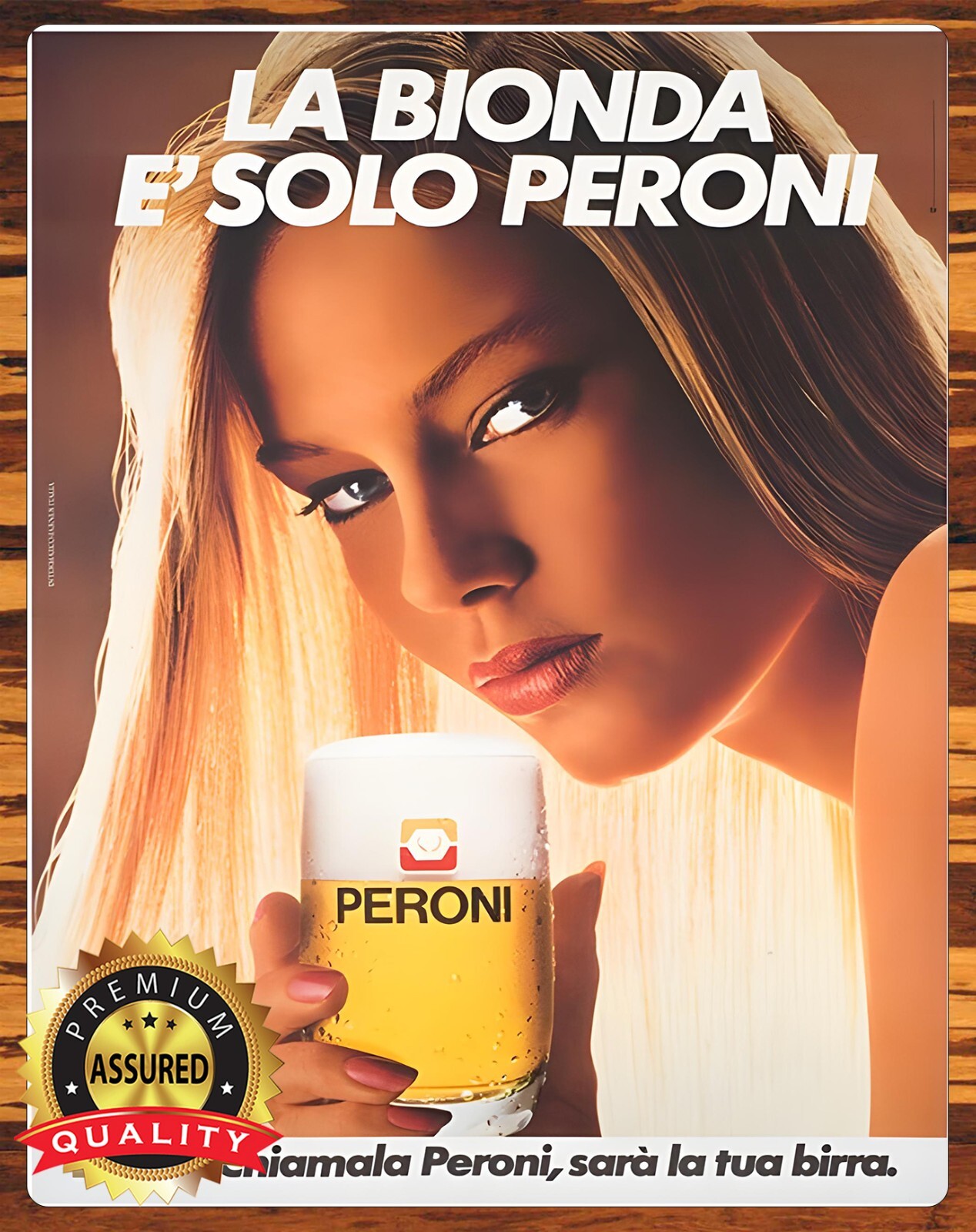 Peroni – The Blonde Is Only Peroni – Metal Sign 11 x 14