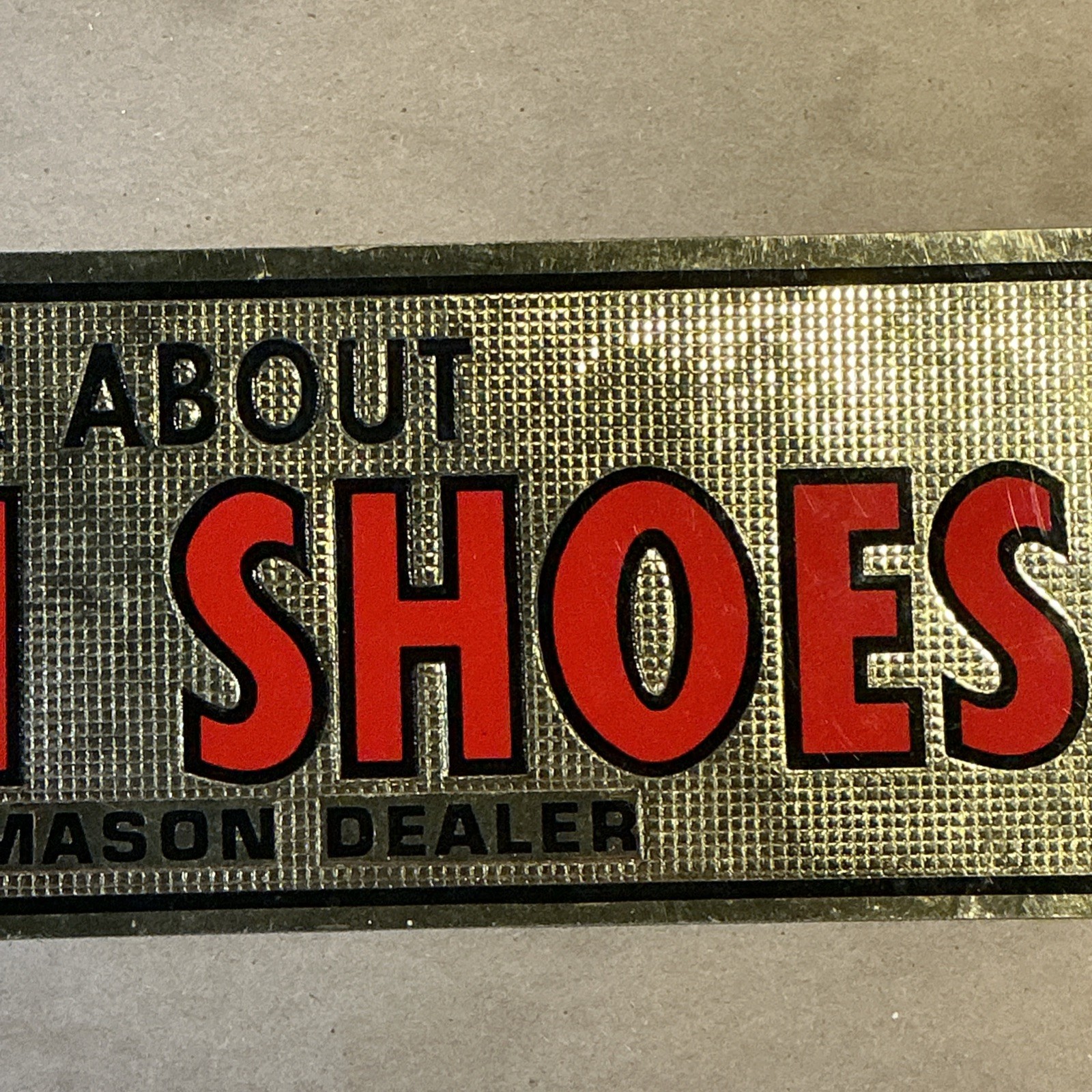 Vintage Mason Shoe Dealer Advertising Sticker INV-P0552