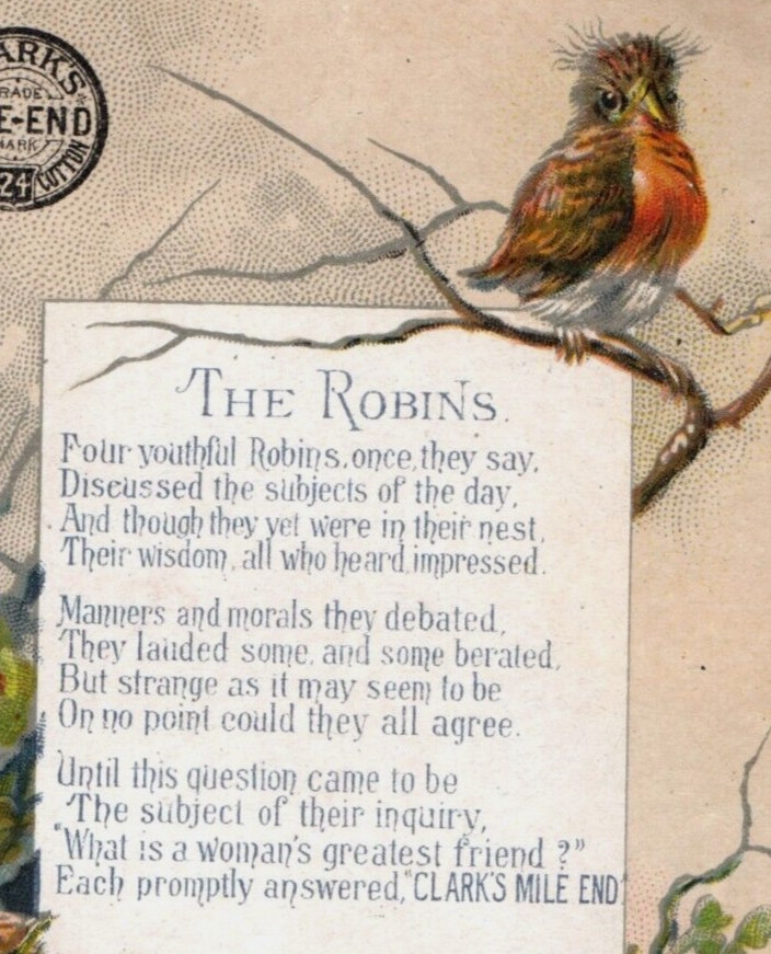 1880s-90s Clark’s Mile-End Thread Robin Bird Poem Thomas Russell & Co. F198