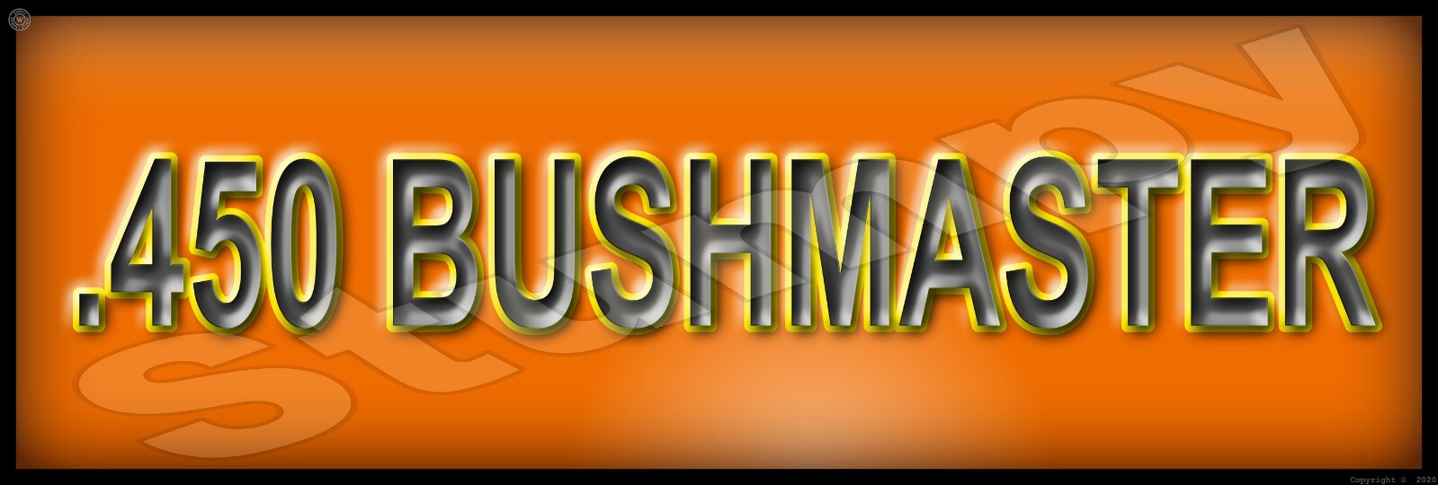 450 Bushmaster Metal Sign 6″ x 18″