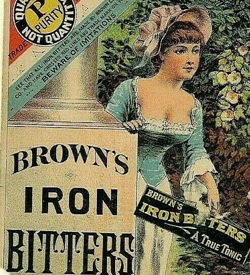 Brown’s Iron Bitters, “A True Tonic”, Quack Medicine. 3 x 3.5.