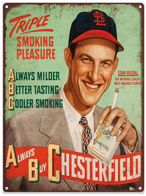 1947 Stan Musial Chesterfield Advertising Metal Reproduction Sign 9×12 60079