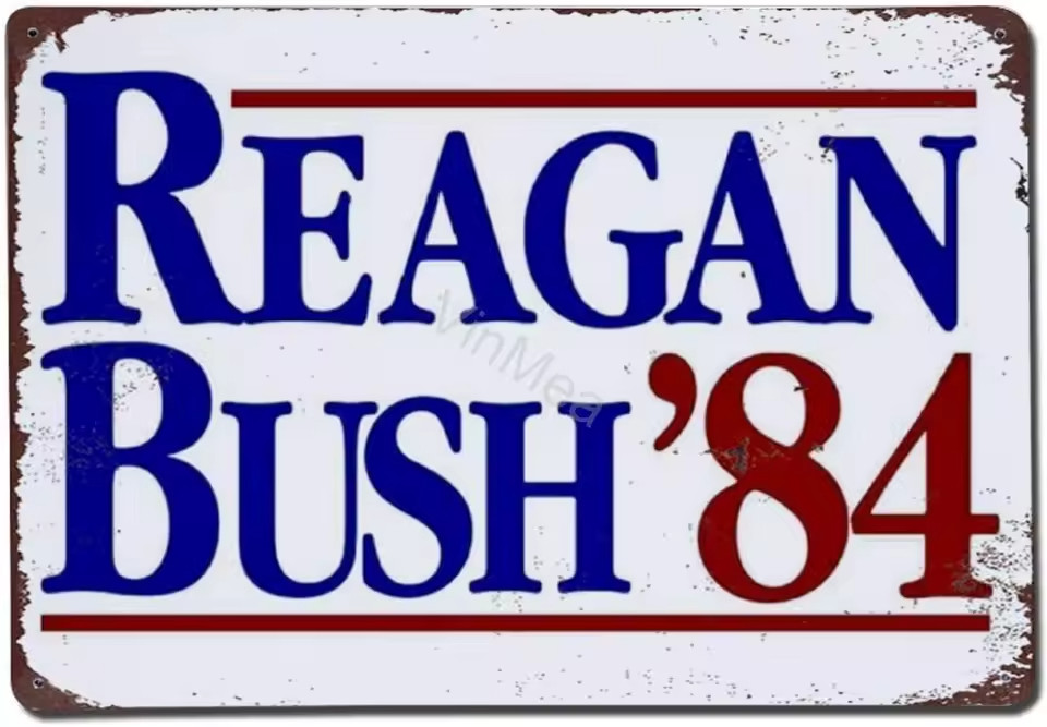 Reagan Bush 84 Replica Metal Tin Sign 5.5 x 7.8 inches