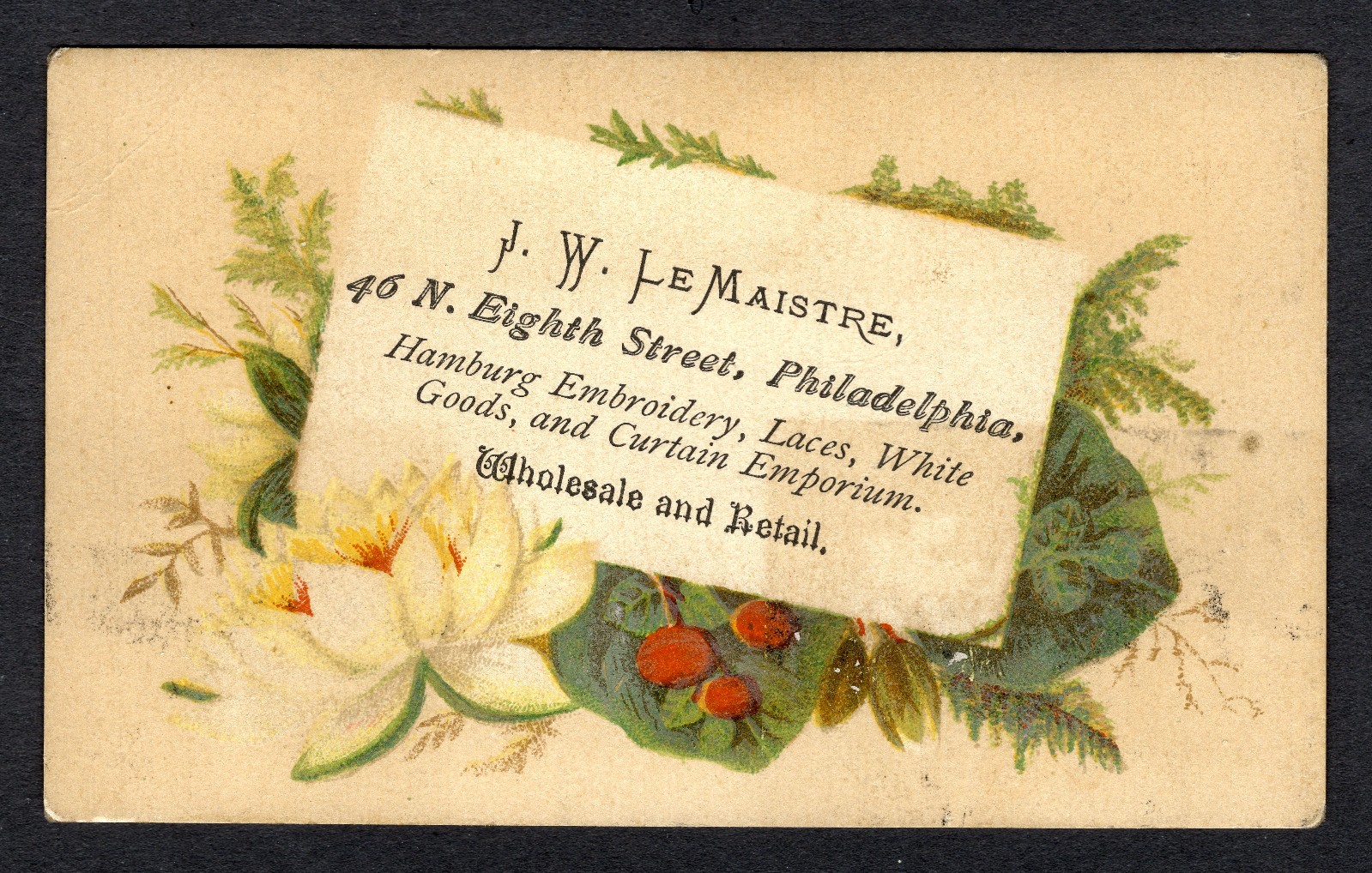 J. W. LeMaistre Hamburg Embroidery, Philadelphia Victorian Adv. Trade
