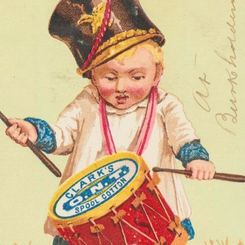 1880s Clark’s O.N.T Spool Cotton Hard To Beat Victorian Trade Card Boy w/ Drum