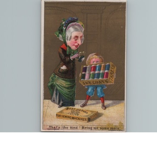 Victorian Trade Card J & P Coats Best Six Cord Spool Cotton Try It Yourself