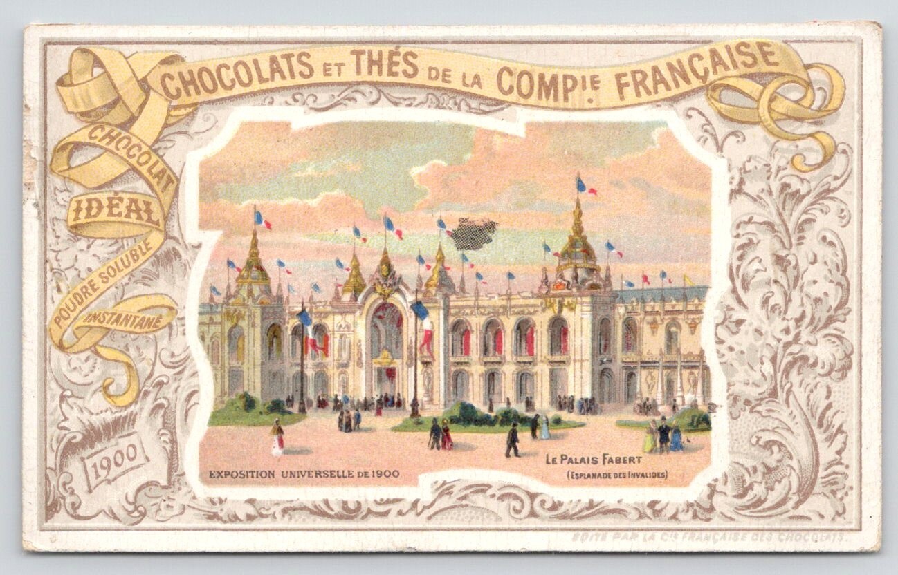 Ideal Chocolate FRENCH Victorian Trade Card Fabert Palace 1900 Universal Expo