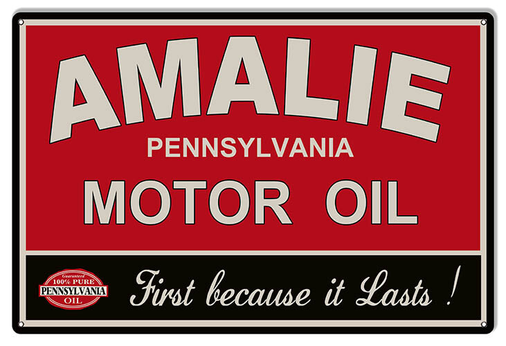 Vintage Style Metal Sign Amalie First Because It Lasts Motor Oil 16 x24