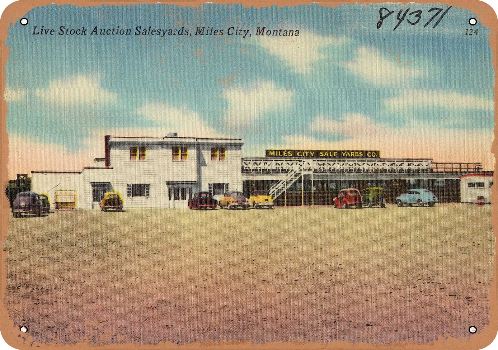 METAL SIGN – Montana Postcard – Live stock auction saleyards, Miles City, Monta
