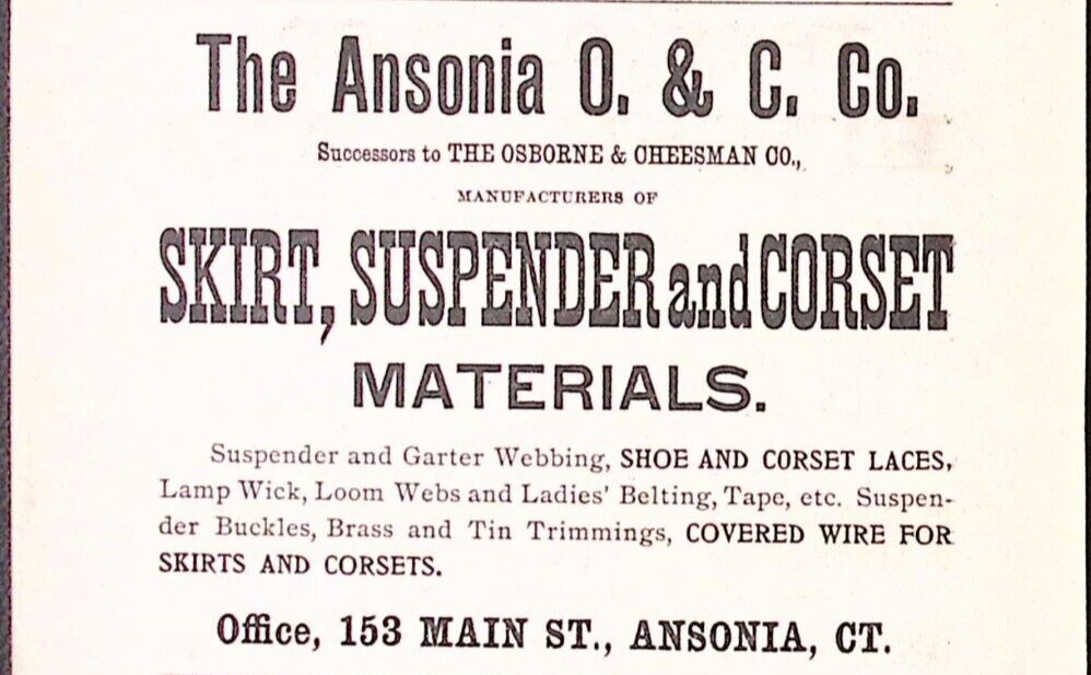 1890s The Ansonia O&C Co Suspender Corset Materials Ansonia CT Ad 3.5 x 4.25″
