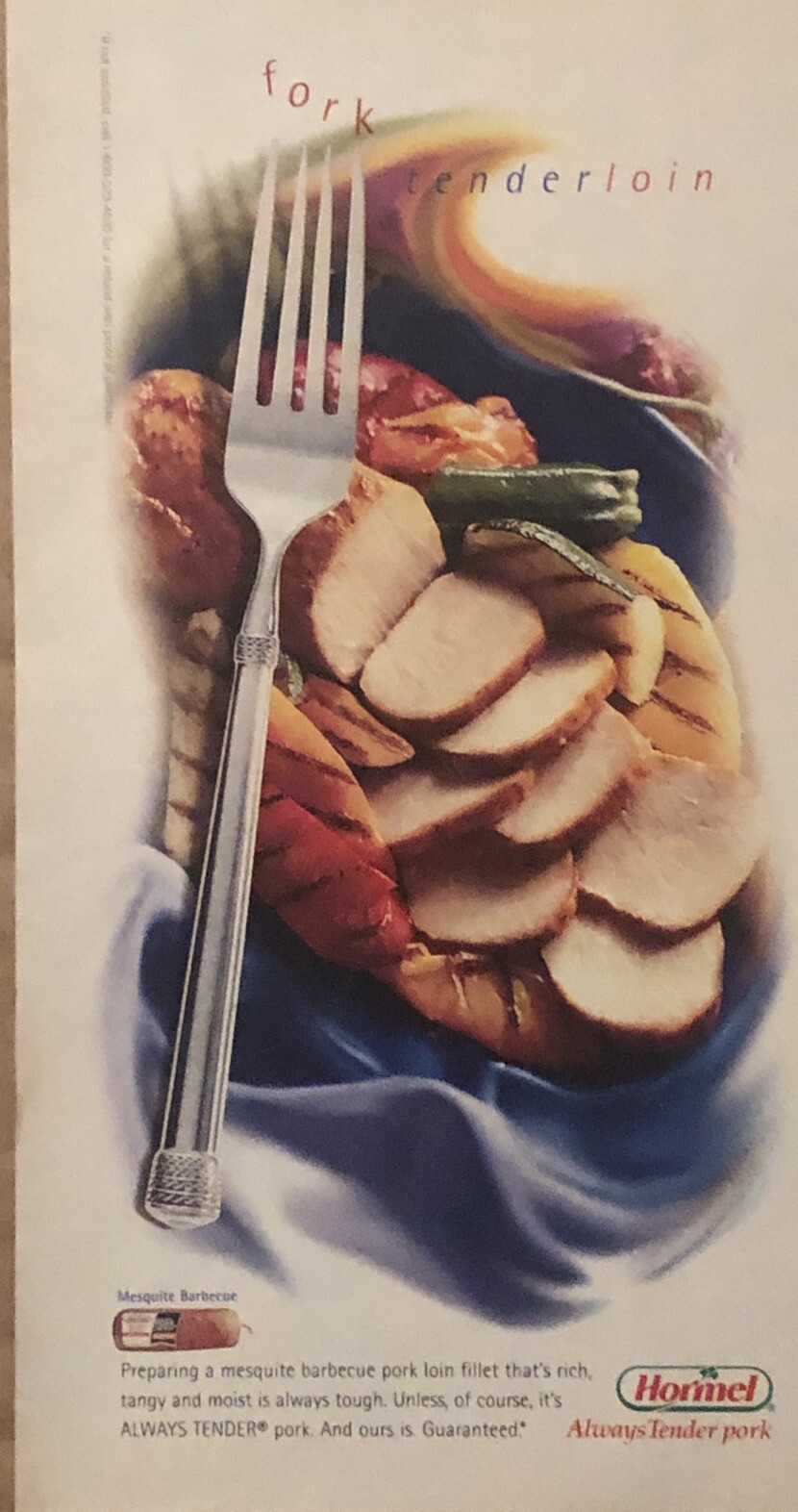 2000 Hormel Pork Tenderloin PRINT AD Always Tender – ‘Fork Tenderloin’ VTG 2000s