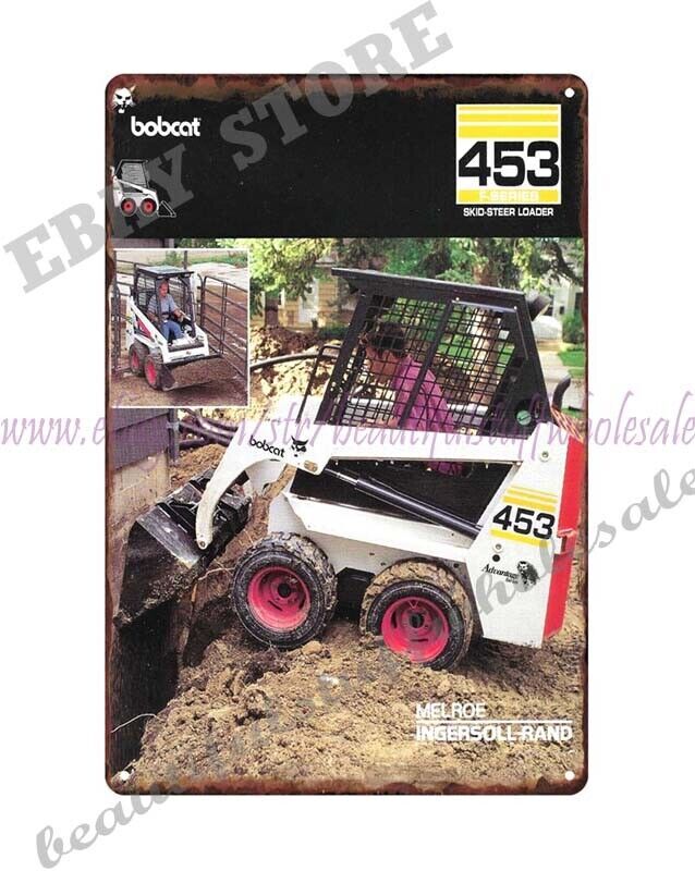 Bobcat 453 F Series Skid Steer Loader agriculture farming metal tin sign