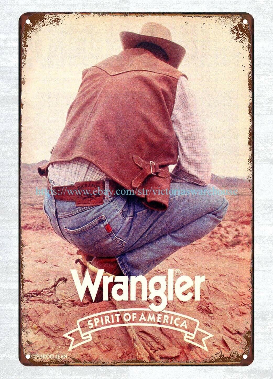 metal signs with sayings 1970s cowboy Wrangler jeans mens fashion metal tin sign