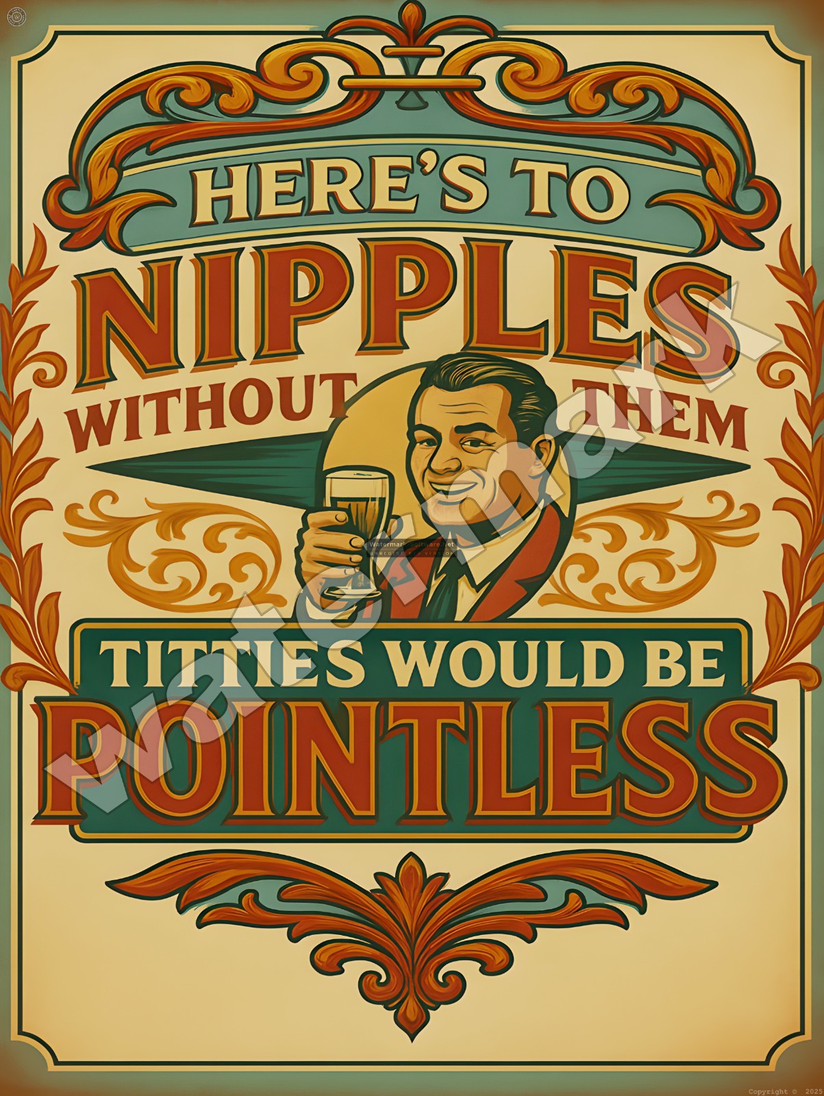 Here’s to Nipples Witout them….. Metal Sign 9″ x 12″ or 12″ x 16″
