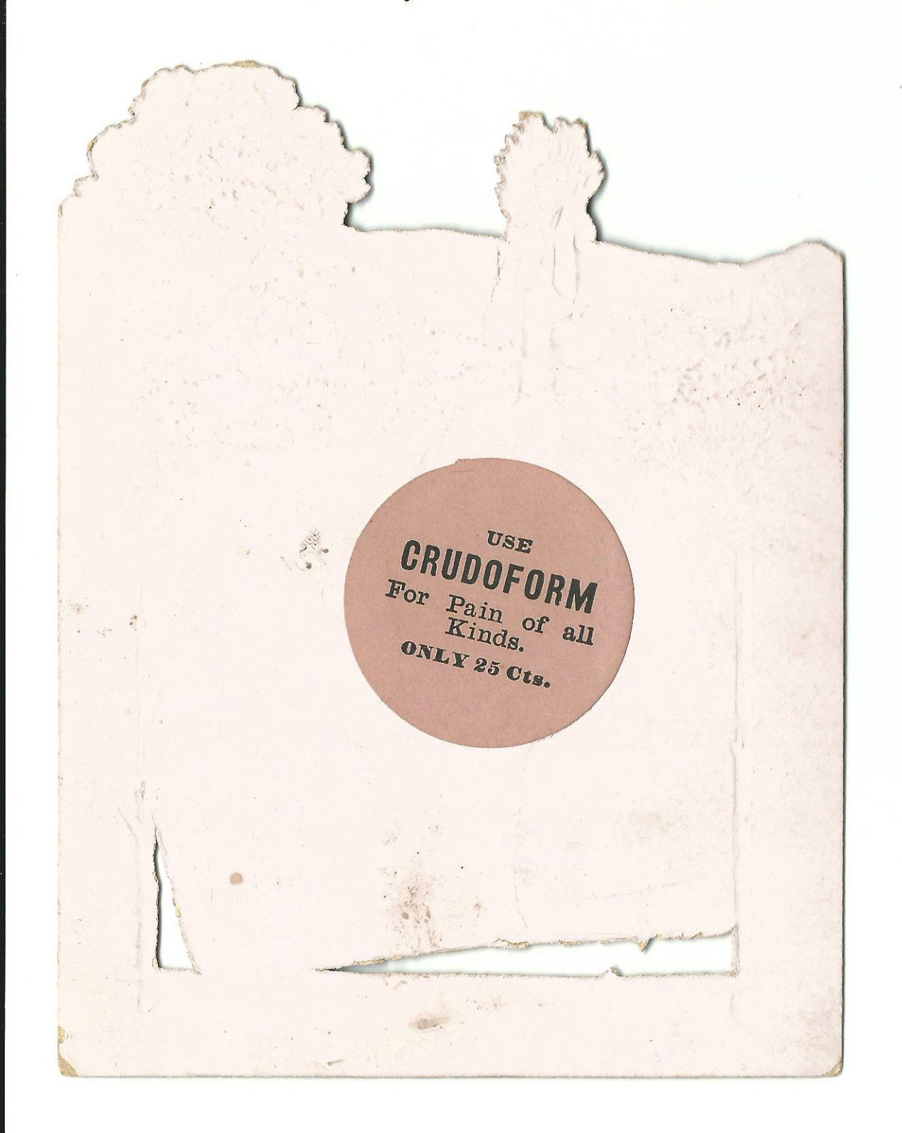 Old DIE CUT Quack Trade Card Crudoform Pain Medicine All Kinds Pain Man Hiking