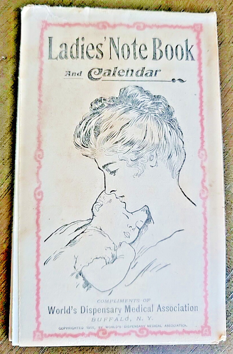 LADIES’ NOTE BOOK and CALENDAR C.R. 1905 Vintage Medical Advertising Booklet