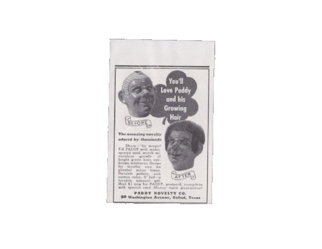 1941 Print Ad Paddy Novelty Co Goliad Texas You’ll Love His Growing Hair Seed