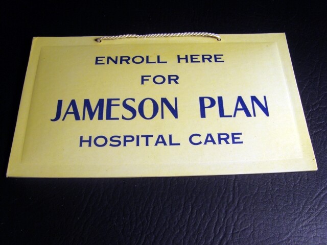 Circa 1930s Jameson Plan Hospital Care Celluloid Sign, Whitehead and Hoag
