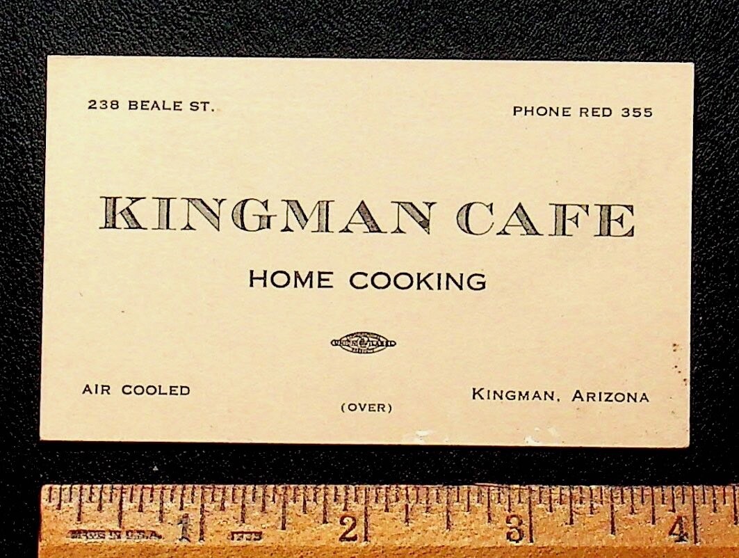 1950’S KINGMAN ARIZONA KINGMAN CAFE DOUBLE SIDED BUSINESS CARD – JJ-15