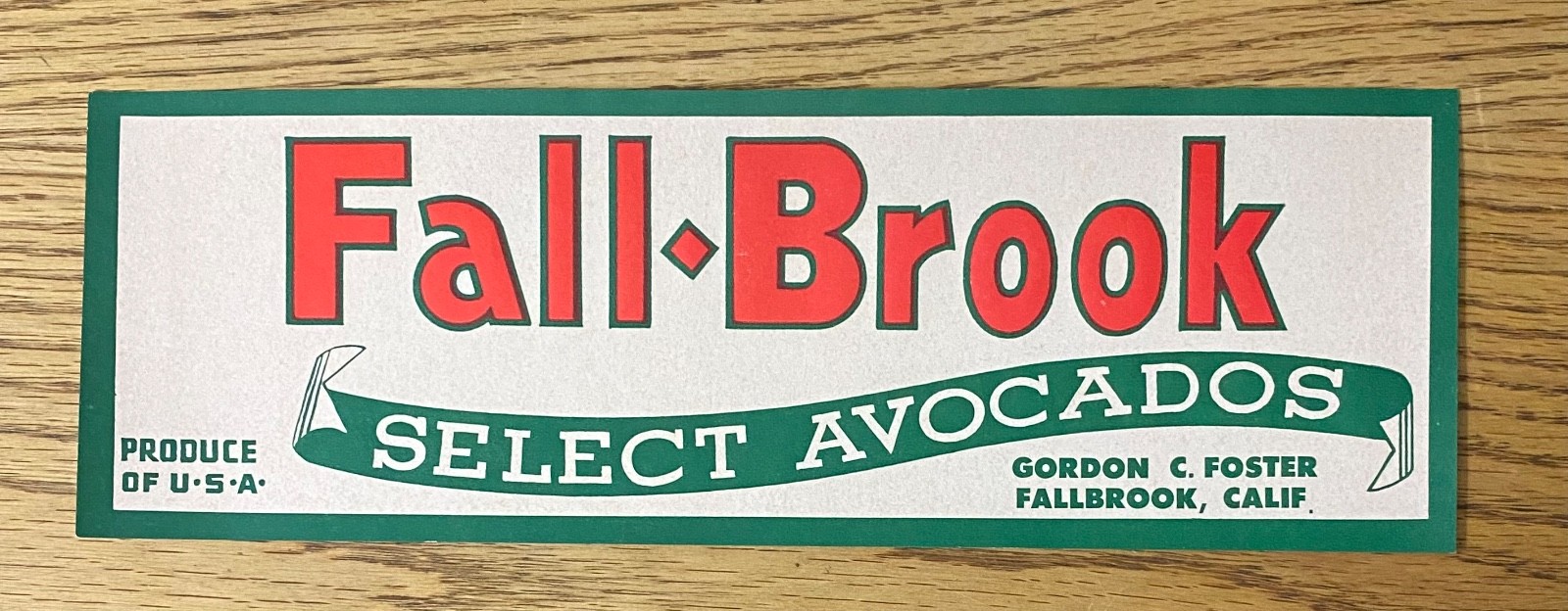 Fallbrook Avocado crate label. California, Gordon C. Foster
