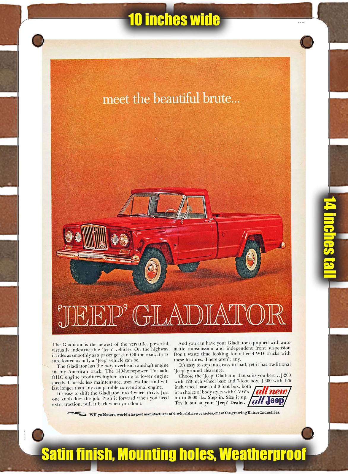 METAL SIGN – 1963 Jeeps Gladiator Pickup Meet the Beautiful Brute. 2 – 10×14″