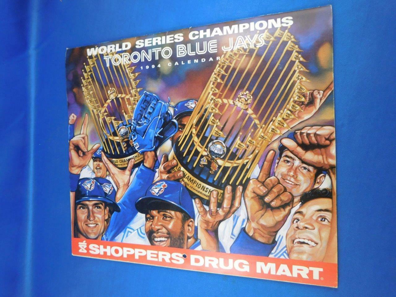 TORONTO BLUE JAYS WORLD SERIES CHAMPIONS 1994 CALENDAR SHOPPERS DRUG MART