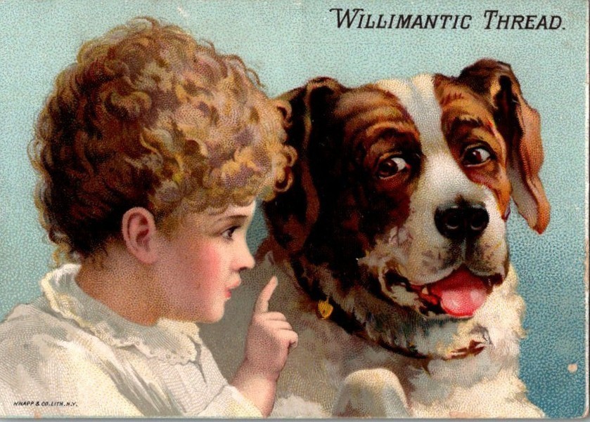 Victorian Trade Cards 1881 “Best Friends”, Willimantic Thread, Willimantic, CT