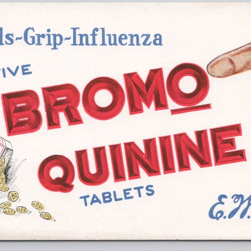 Bromo Quinine Tablets for Colds Influenza Laxative E.W. Grove Ink Blotter 3.5×6″