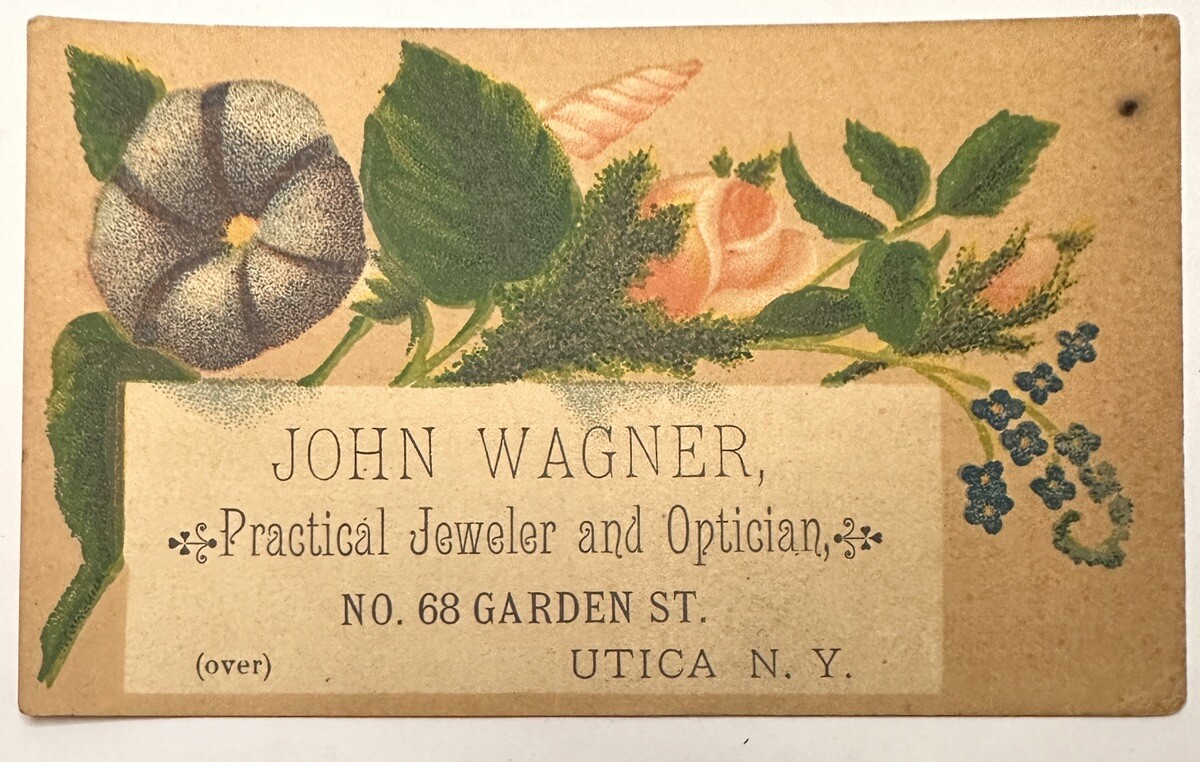 VICTORIAN JEWELERS TRADE CARD John Wagner Optician Utica NY “off, Weak Eyes” B84