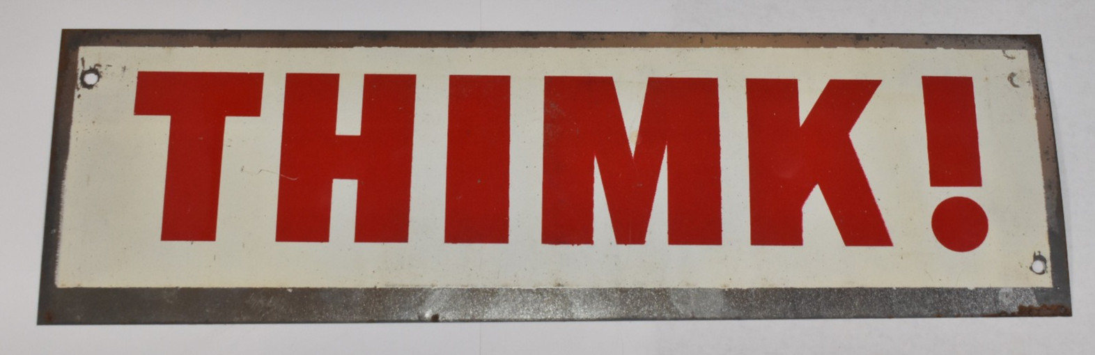 Vintage THIMK! Metal Advertising Novelty Funny Sign