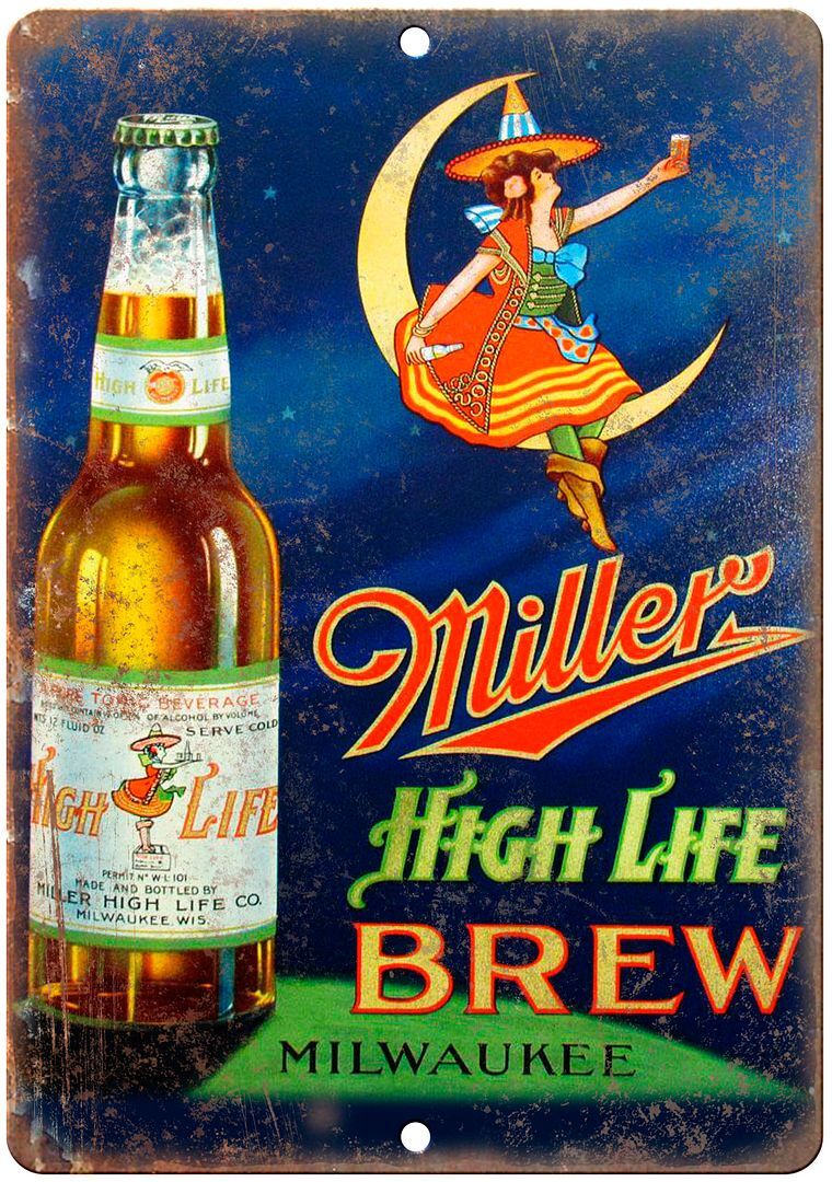 Miller High Life Milwaukee Beer Ad Reproduction Metal Sign E329