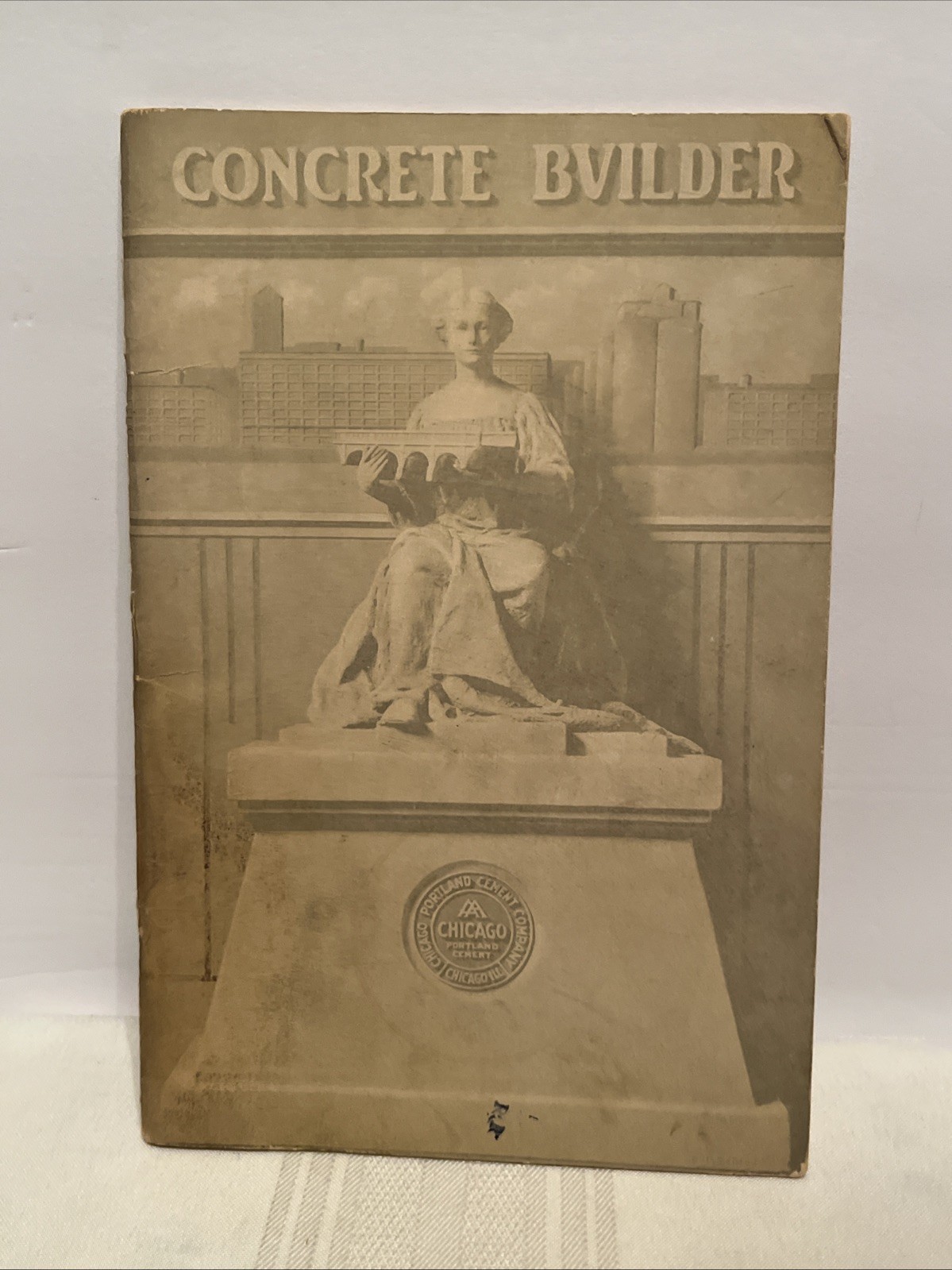 Antique 1913 Concrete Bvilder Booklet Chicago Portland Cement Company
