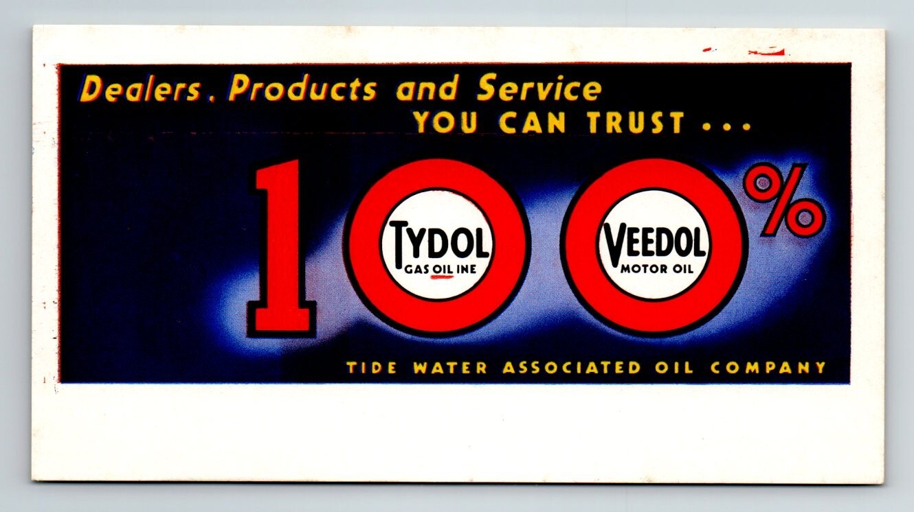 c.1935 Tydol Veedol Gasoline Ink Blotter 100% Trust Tide Water Associated Oil Co