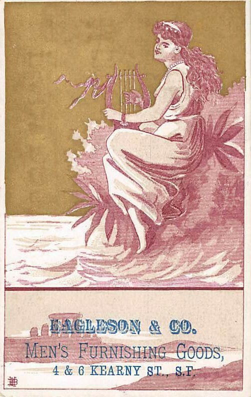 SAN FRANCISCO, CA ~ EAGLESON MEN’S FURNISHINGS MAKER & IMPORTER TRADE CARD