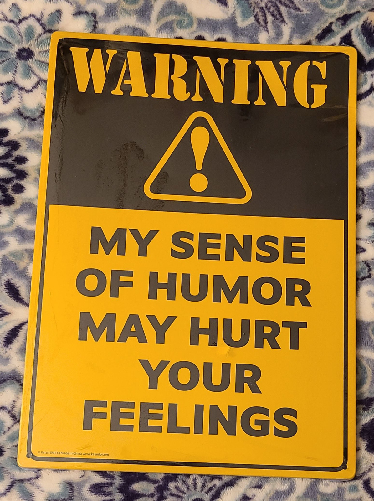 “Warning My Sense Of Humor May Hurt Your Feelings” Metal Sign New Sealed 2021