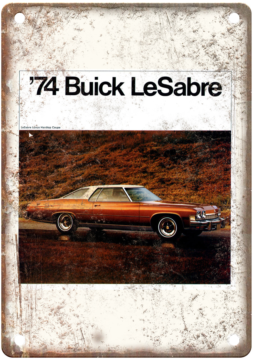 1974 Buick LeSabre Vintage Auto Ad Retro Look Reproduction Metal Sign AM5830