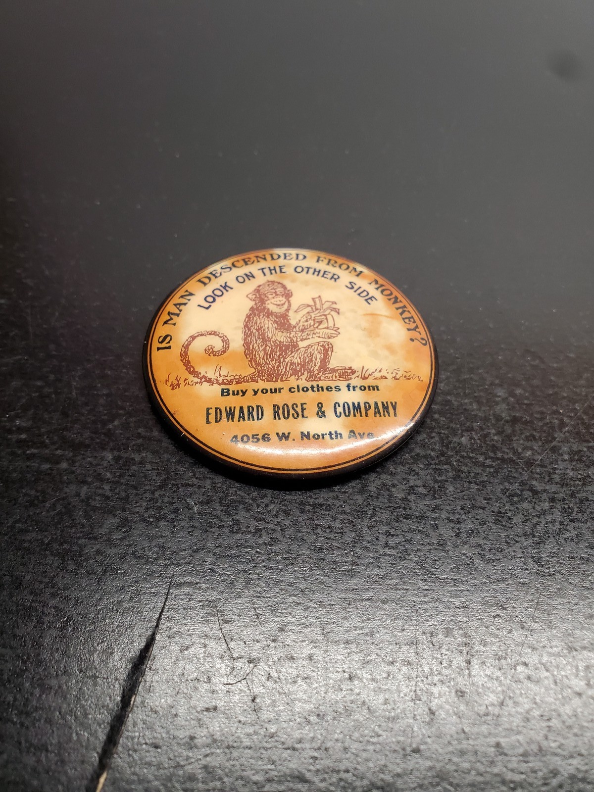 Vintage Edward Rose & Company Advertising Pinback Button Monkey “Is Man