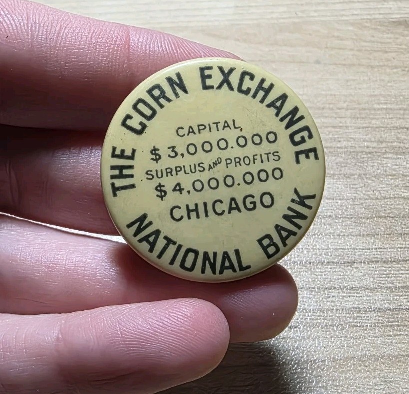 Vtg The Corn Exchange National Bank Chicago Advertising Celluloid? Pin?