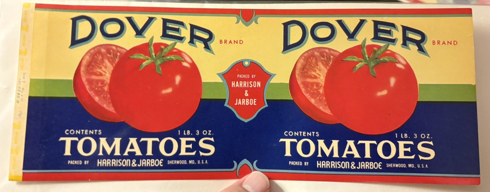 Dover Tomato Cannery Label 1LB, 3OZ, Harrison & Jarboe, Sherwood, MD/Maryland.