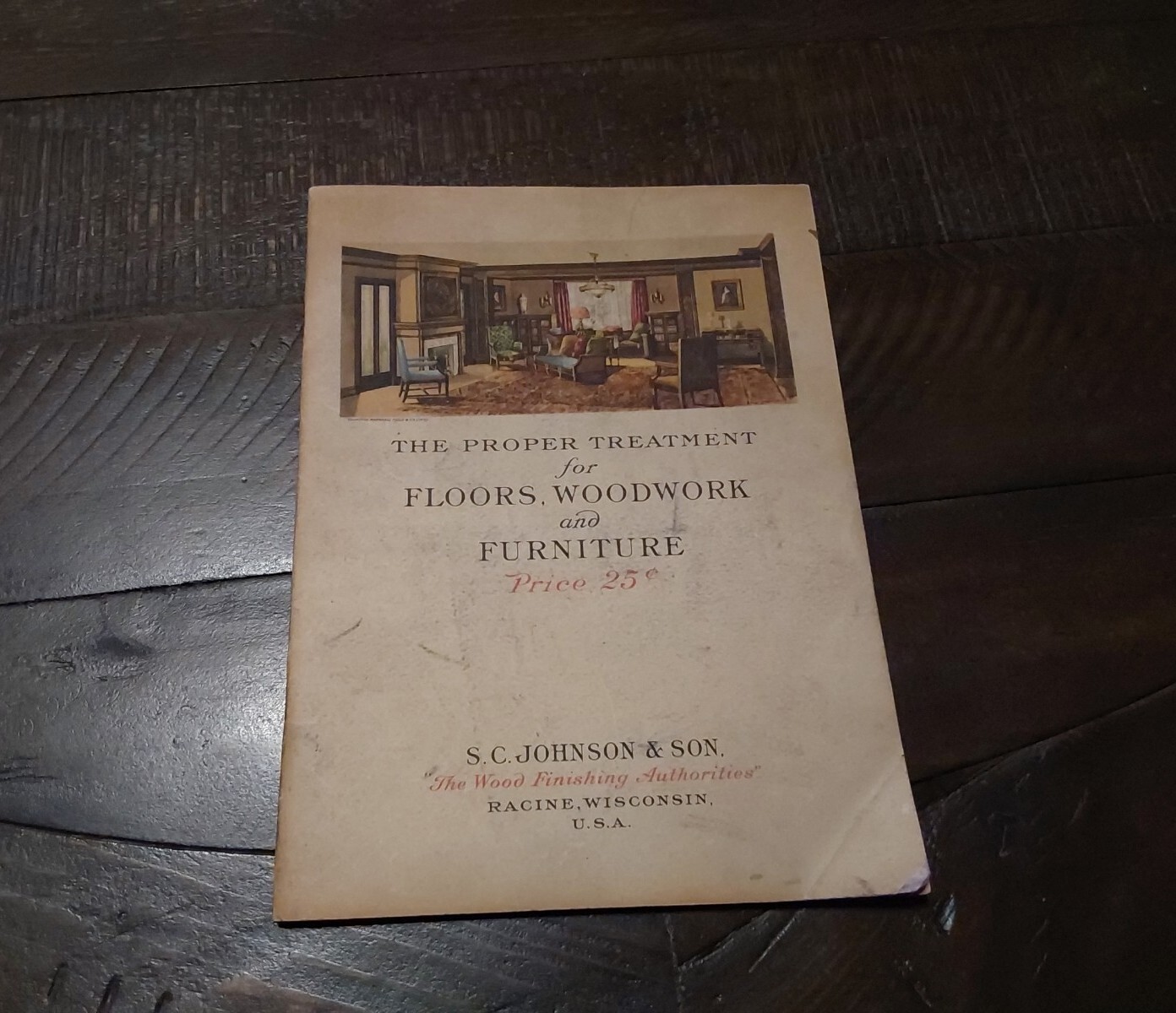 1915 Vintage S C Johnson Booklet PROPER TREATMENT FOR FLOORS WOODWORK FURNITURE
