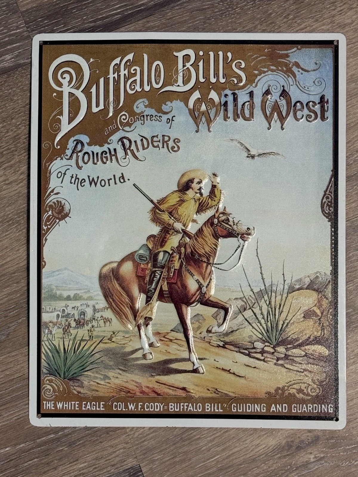 1994 Buffalo Bill’s Wild West and Congress of Rough Riders Metal sign