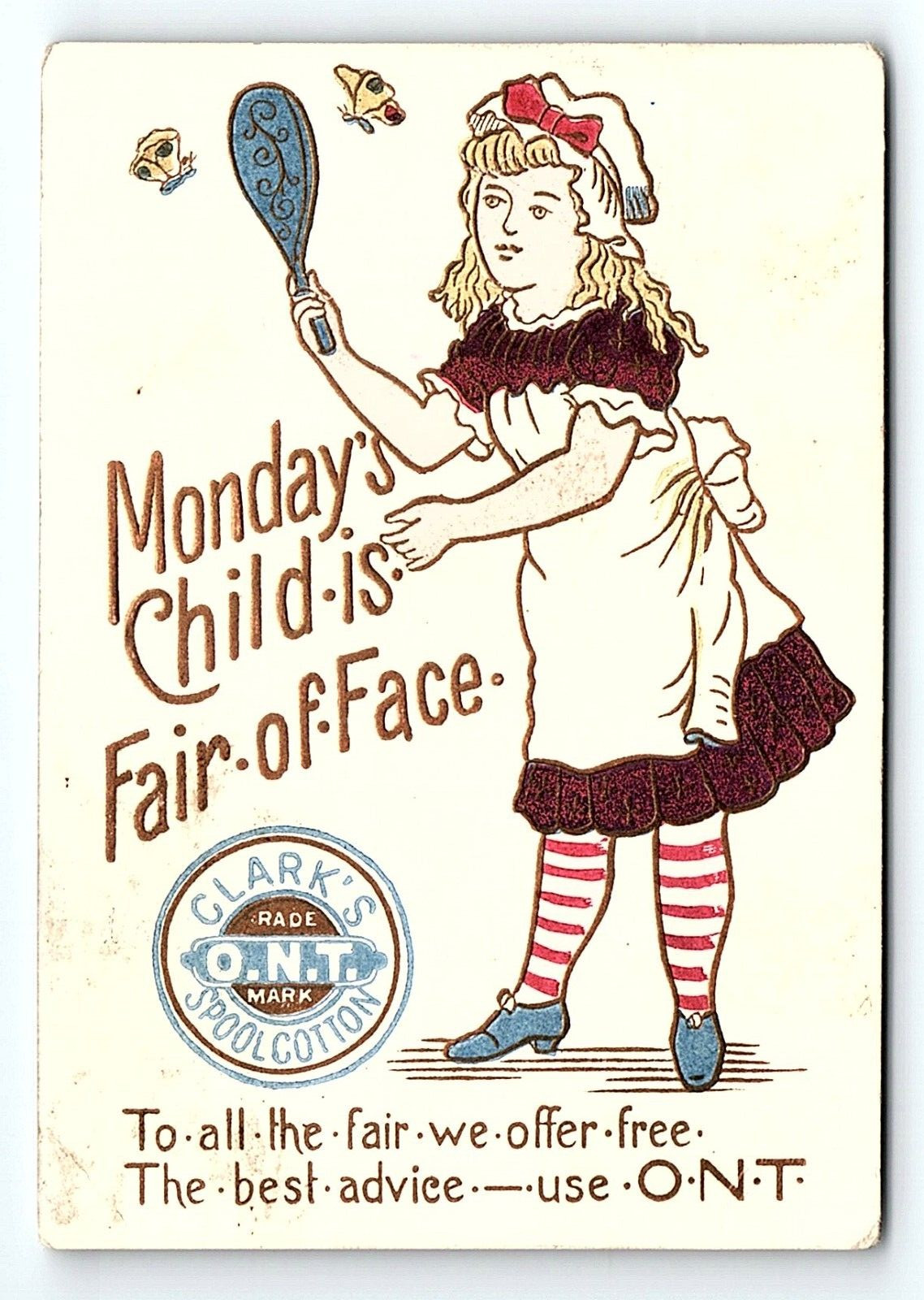 c1880 CLARK’S O.N.T. SPOOL COTTON MONDAY’S CHILD EMBOSSED TRADE CARD P1960
