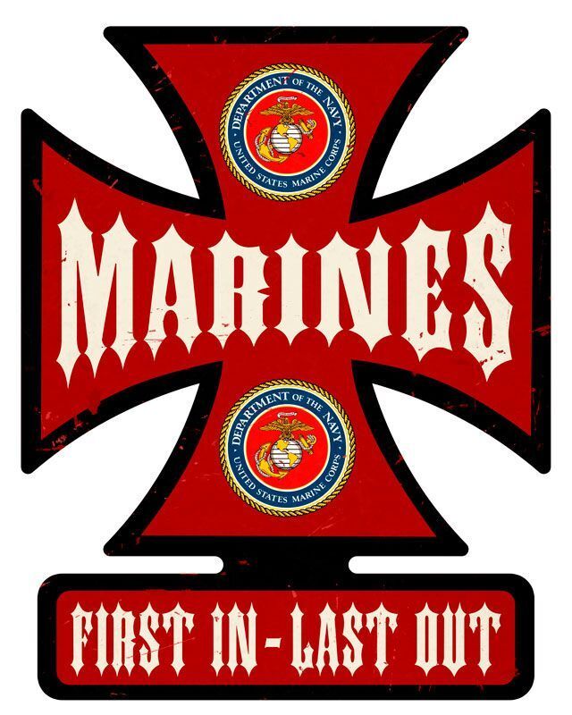 U.S. MARINES FIRST IN LAST OUT IRON CROSS 18.5″ HEAVY DUTY USA MADE METAL SIGN