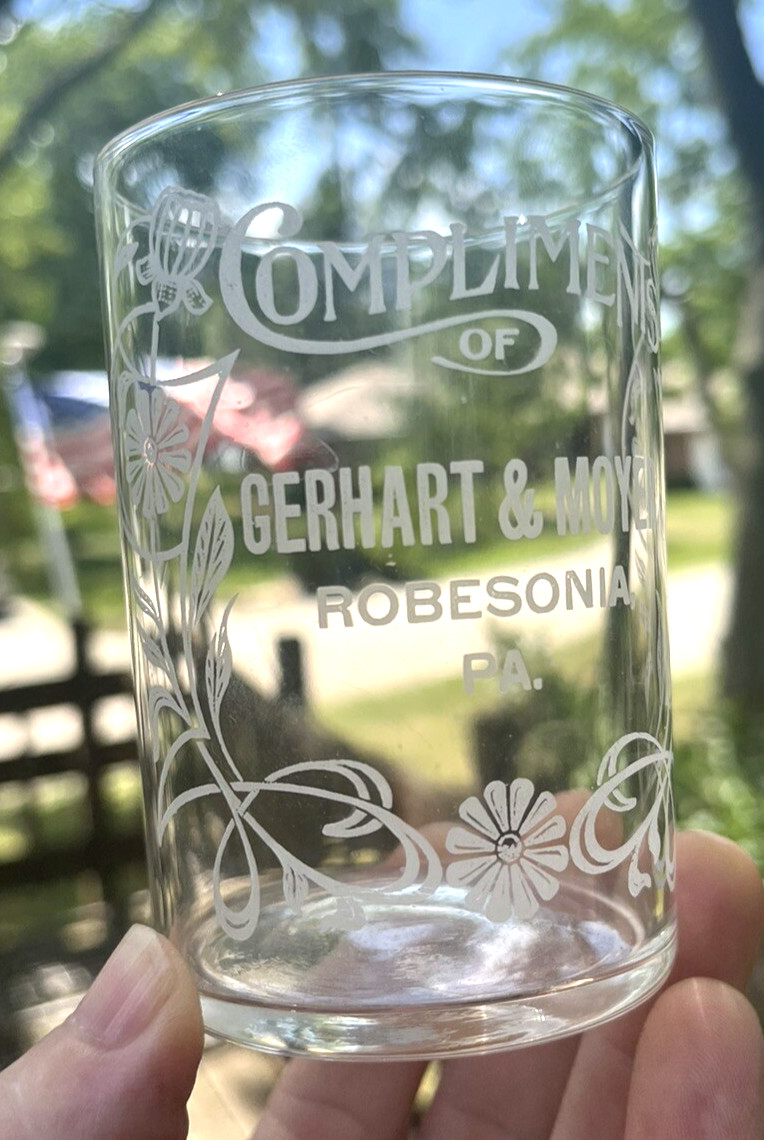 NICE ACID ETCHED TUMBLER GLASS GERHART & MOYER ROBESONIA, PA 1910 ERA CLEAN L@@K