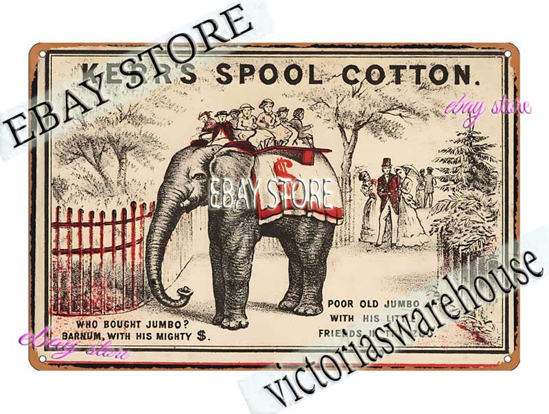 1880s Kerrs Spool Cotton Jumbo Poor Old Jumbo Card Tin Sign art prints